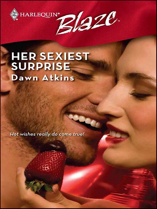 Title details for Her Sexiest Surprise by Dawn Atkins - Available